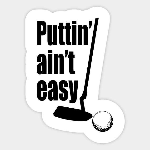 Puttin Ain't Easy Dark Sticker by Destro